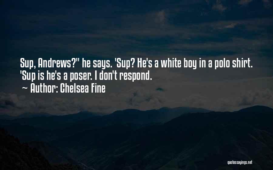 Don't Respond Quotes By Chelsea Fine