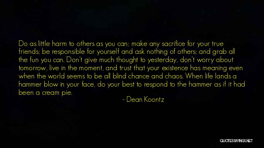 Don't Respond Quotes By Dean Koontz