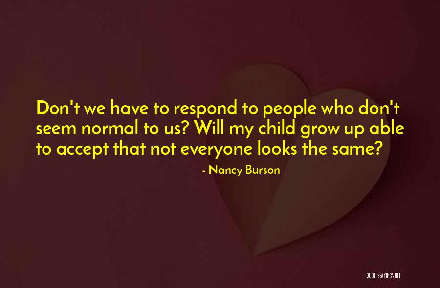 Don't Respond Quotes By Nancy Burson