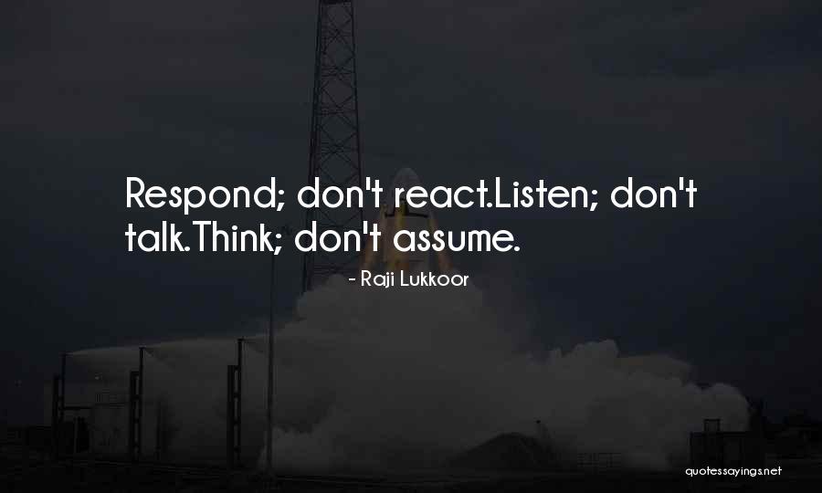 Don't Respond Quotes By Raji Lukkoor