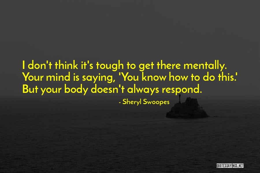 Don't Respond Quotes By Sheryl Swoopes