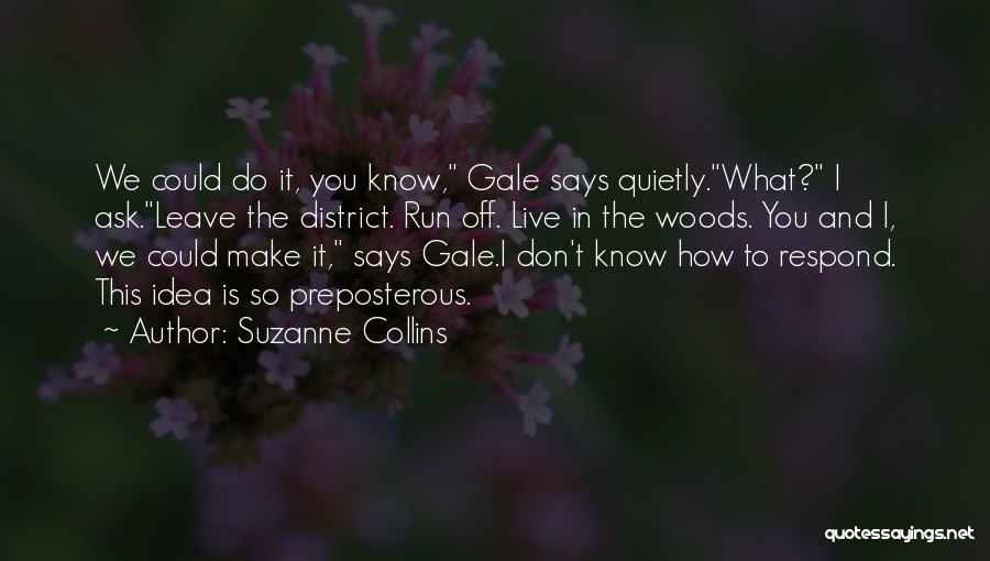 Don't Respond Quotes By Suzanne Collins