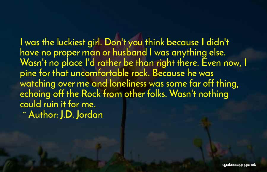 Don't Ruin My Happiness Quotes By J.D. Jordan