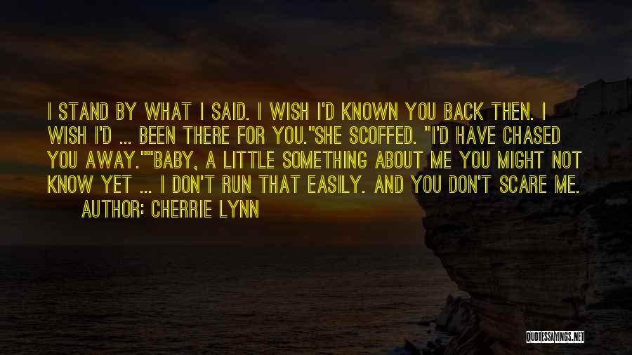 Don't Run Back Quotes By Cherrie Lynn