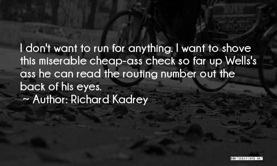 Don't Run Back Quotes By Richard Kadrey