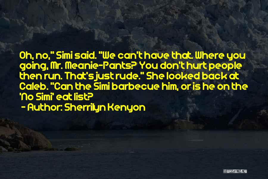 Don't Run Back Quotes By Sherrilyn Kenyon