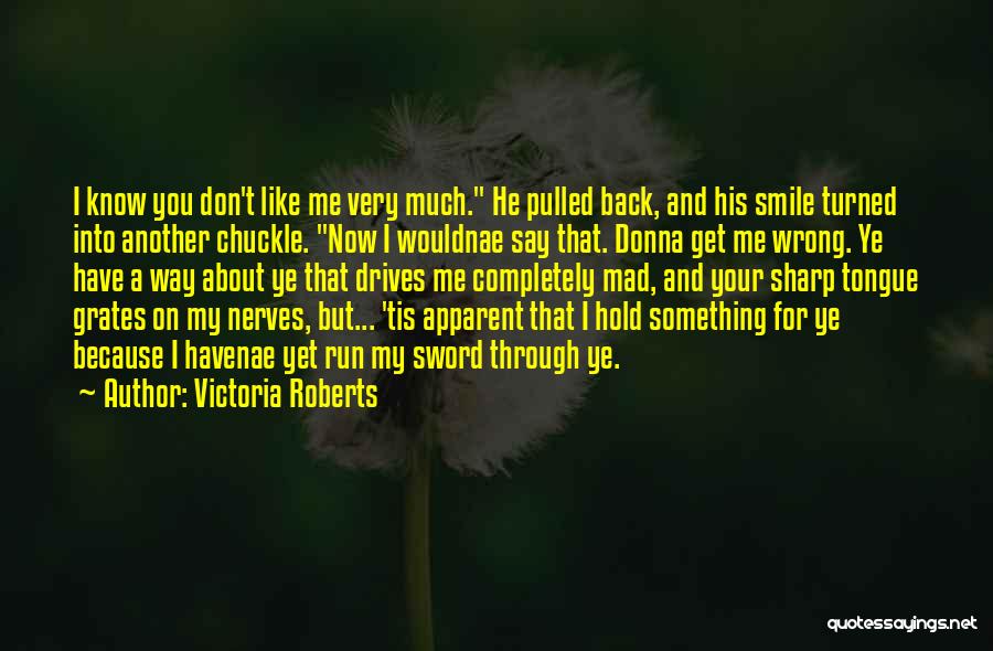 Don't Run Back Quotes By Victoria Roberts