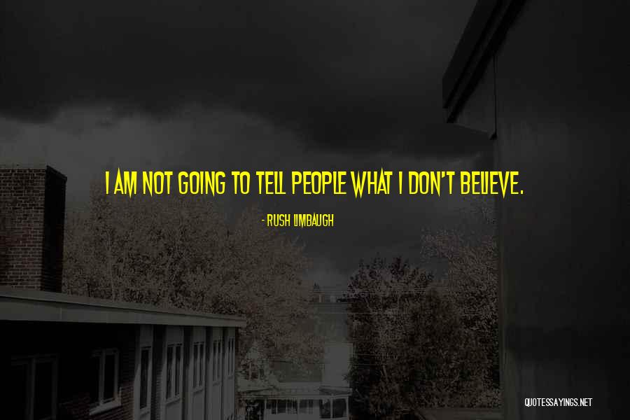 Dont Rush Quotes By Rush Limbaugh Dont Rush Quotes By Rush Limbaugh
