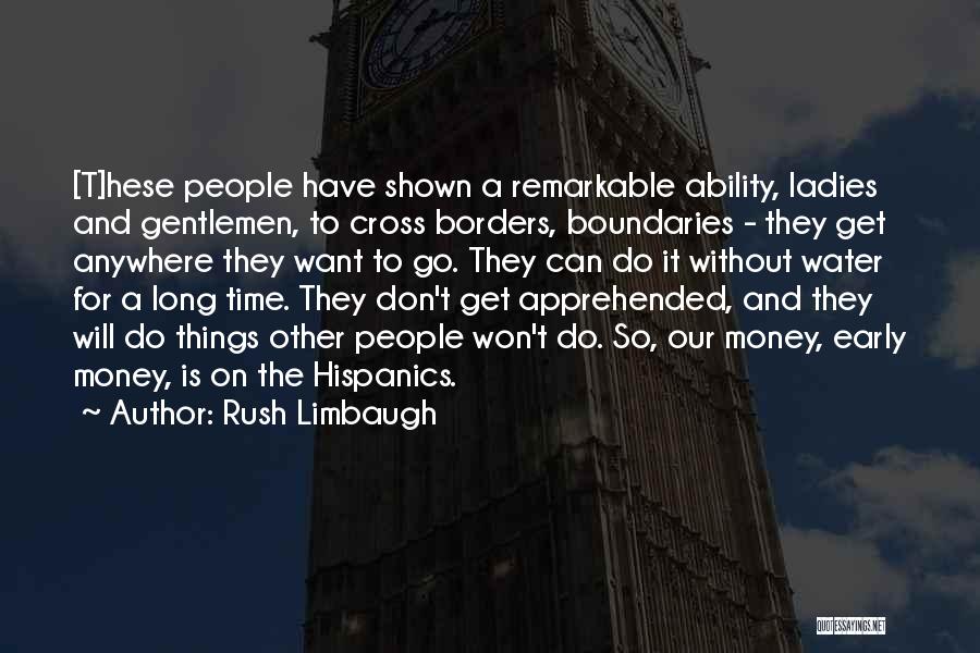 Don't Rush Things Quotes By Rush Limbaugh