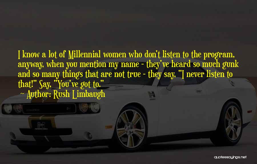 Don't Rush Things Quotes By Rush Limbaugh