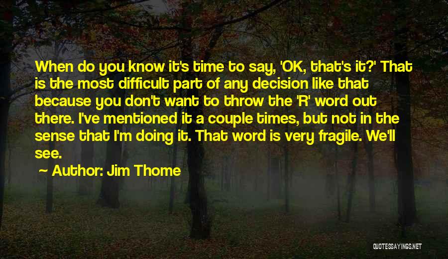 Don't Say A Word Quotes By Jim Thome