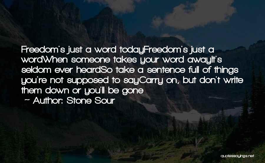 Don't Say A Word Quotes By Stone Sour