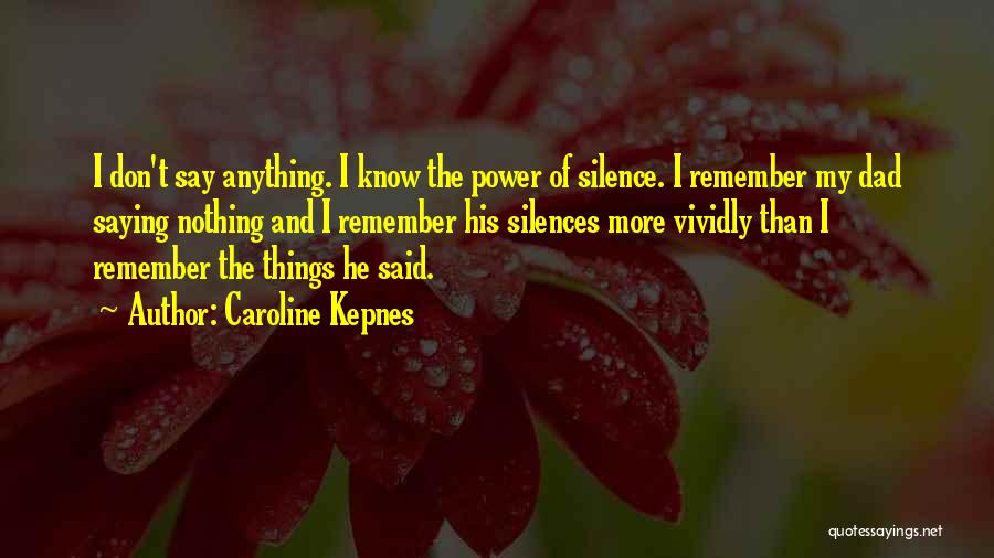 Don't Say Anything Quotes By Caroline Kepnes
