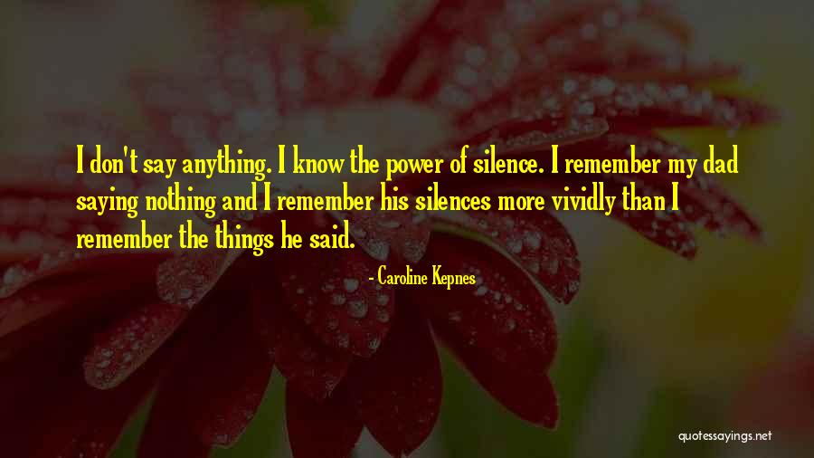 Don't Say Anything Quotes By Caroline Kepnes