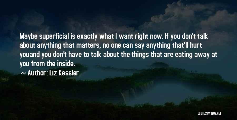 Don't Say Anything Quotes By Liz Kessler
