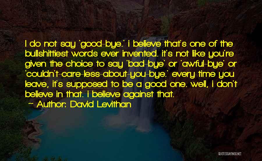 Don't Say Bad Words Quotes By David Levithan
