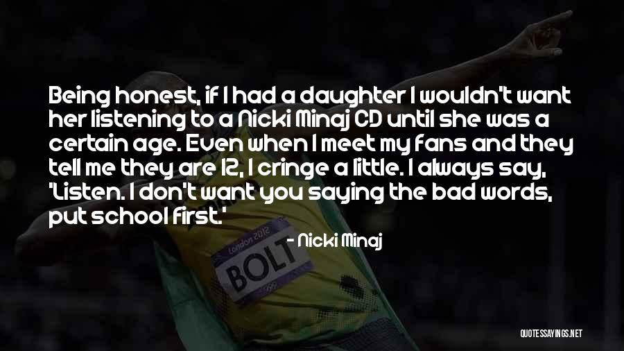 Don't Say Bad Words Quotes By Nicki Minaj Don't Say Bad Words Quotes By Nicki Minaj