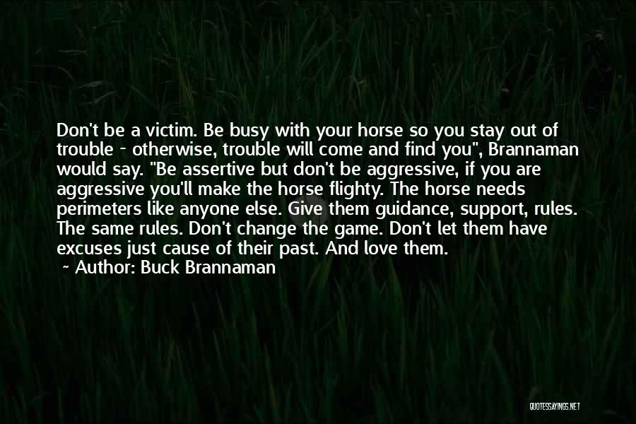 Don't Say Busy Quotes By Buck Brannaman