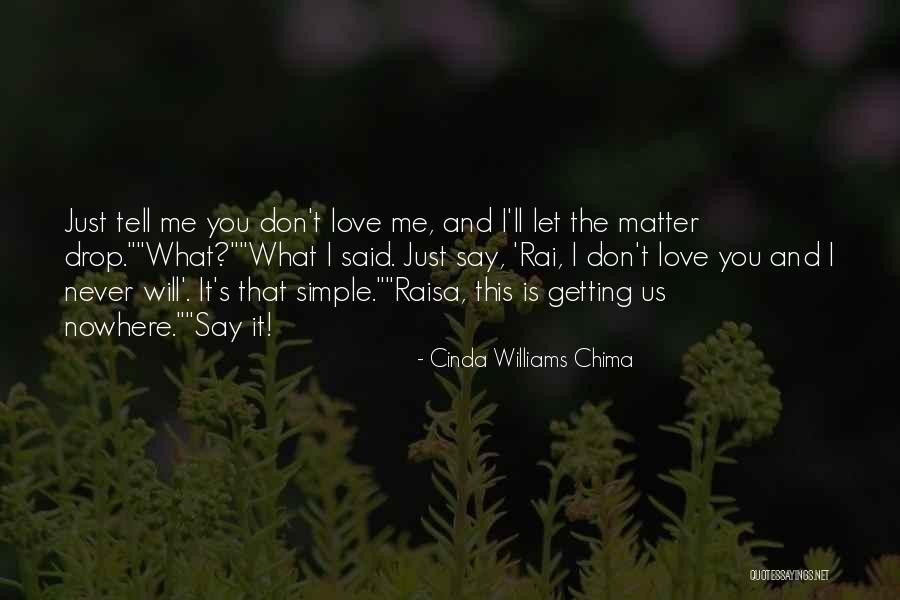 Don't Say I Love You Quotes By Cinda Williams Chima