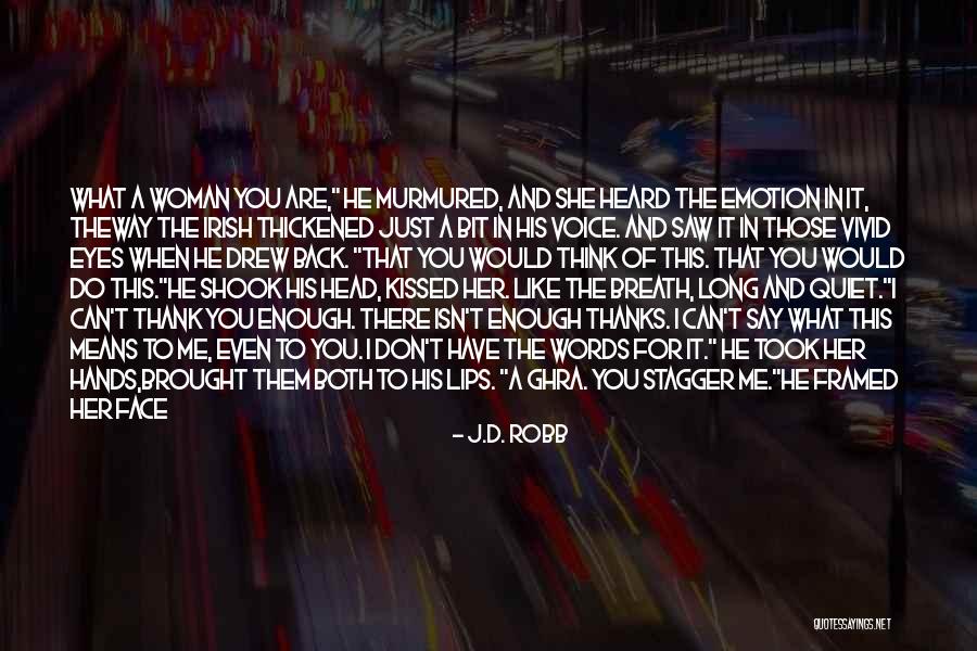 Don't Say I Love You Quotes By J.D. Robb