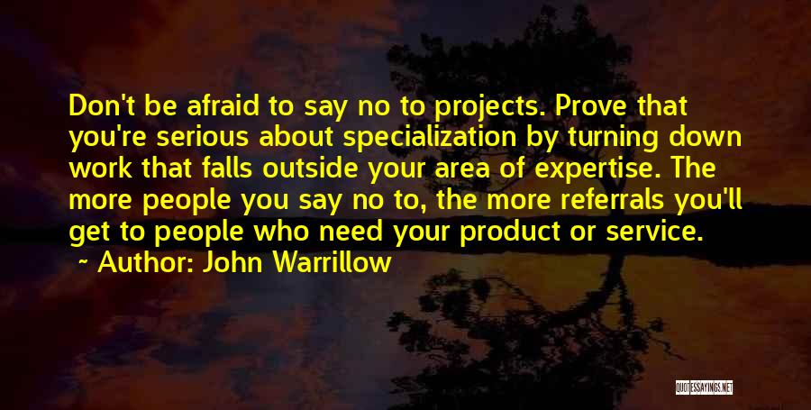 Don't Say It Prove It Quotes By John Warrillow