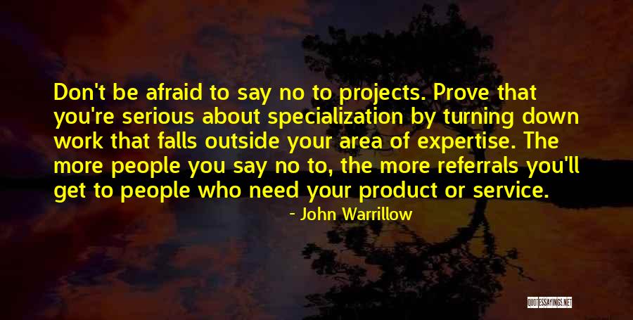 Don't Say It Prove It Quotes By John Warrillow