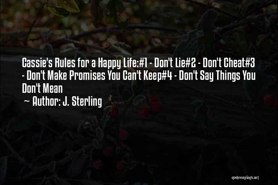 Don't Say Lie Quotes By J. Sterling