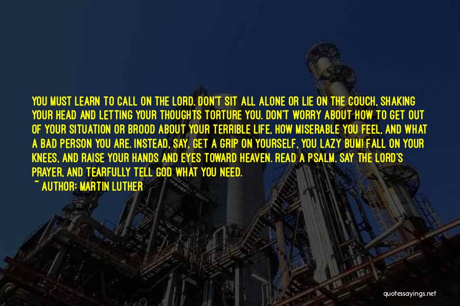 Don't Say Lie Quotes By Martin Luther