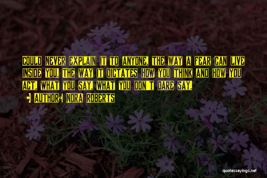 Don't Say Never Quotes By Nora Roberts