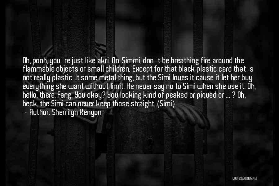 Don't Say Never Quotes By Sherrilyn Kenyon