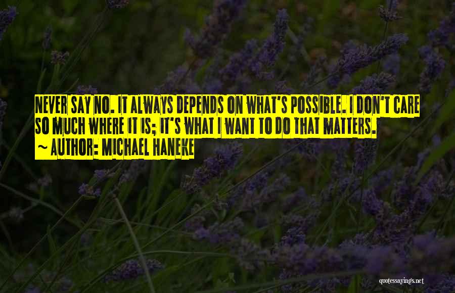 Don't Say No Quotes By Michael Haneke
