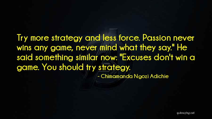Don't Say Something Quotes By Chimamanda Ngozi Adichie Don't Say Something Quotes By Chimamanda Ngozi Adichie