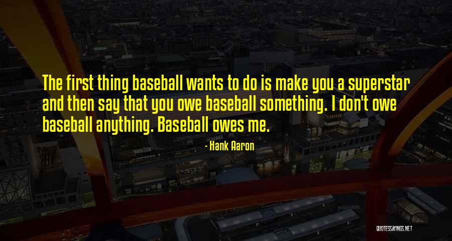 Don't Say Something Quotes By Hank Aaron Don't Say Something Quotes By Hank Aaron