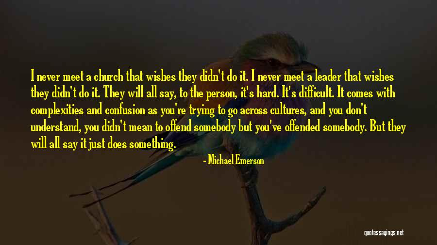 Don't Say Something Quotes By Michael Emerson Don't Say Something Quotes By Michael Emerson