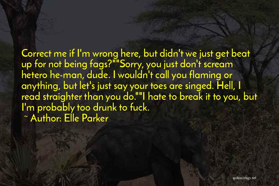 Don't Say Sorry Quotes By Elle Parker