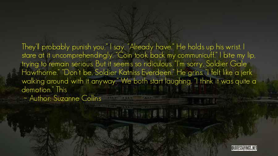 Don't Say Sorry Quotes By Suzanne Collins