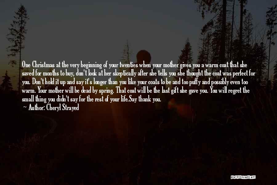 Don't Say Thank You Quotes By Cheryl Strayed