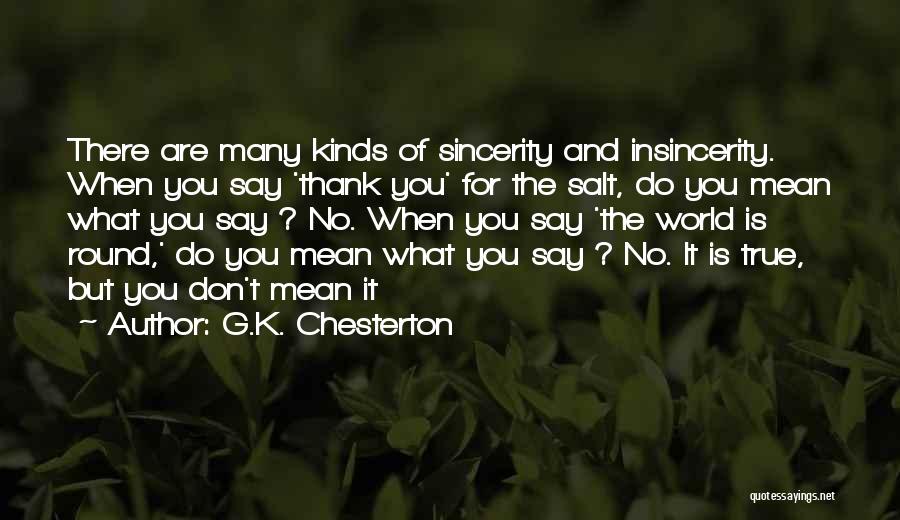 Don't Say Thank You Quotes By G.K. Chesterton
