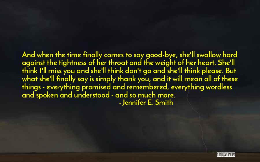 Don't Say Thank You Quotes By Jennifer E. Smith