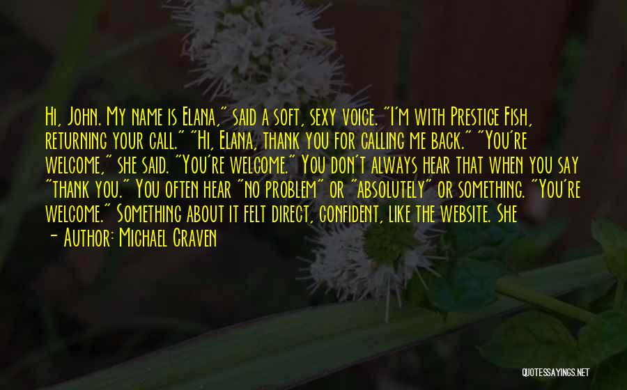 Don't Say Thank You Quotes By Michael Craven