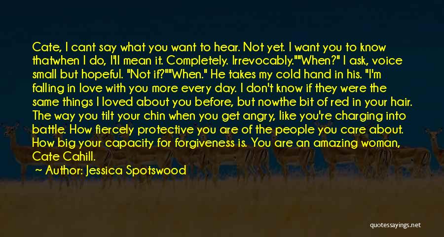 Don't Say What You Don't Mean Quotes By Jessica Spotswood