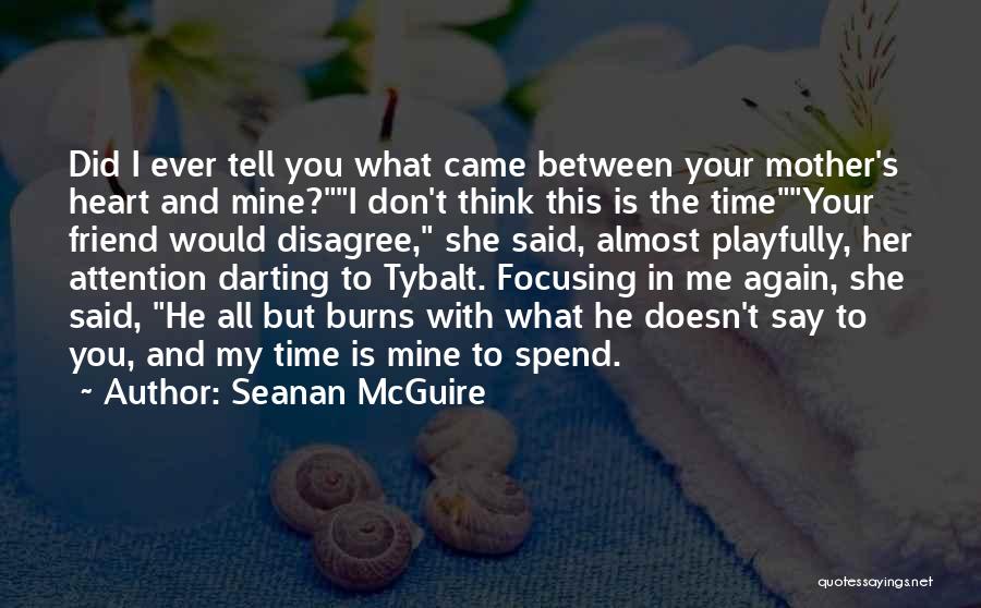 Don't Say You Love Me Quotes By Seanan McGuire