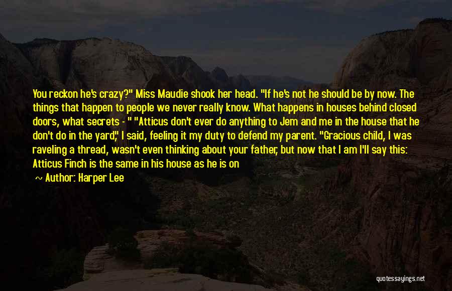 Don't Say You Miss Me Quotes By Harper Lee