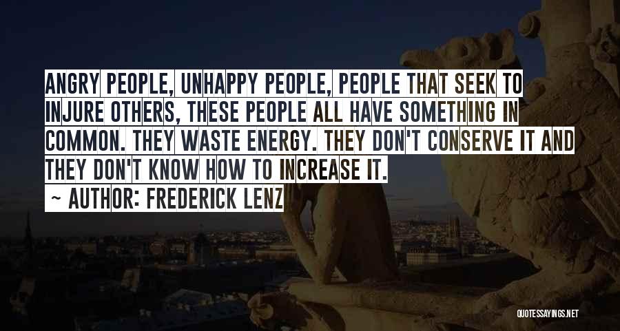 Don't Seek Quotes By Frederick Lenz