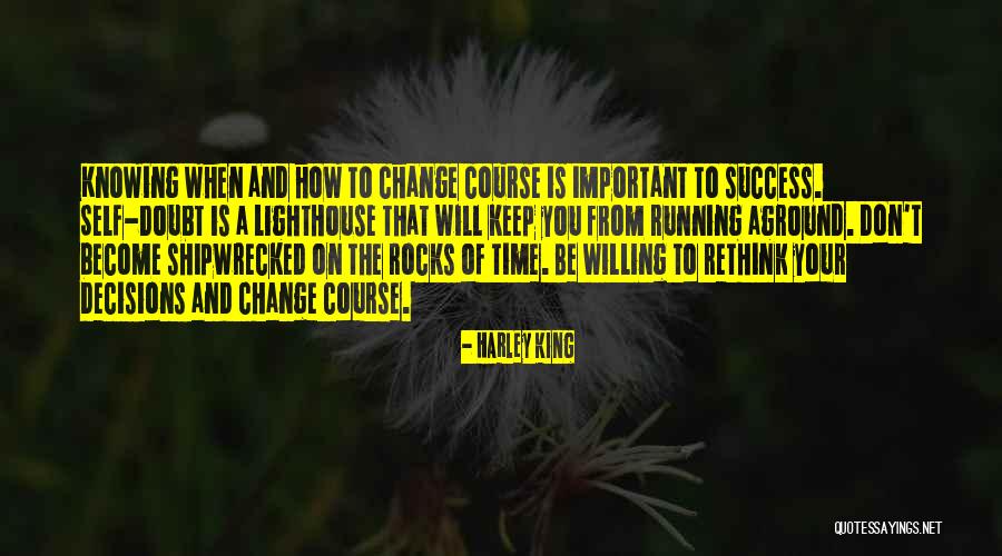 Don't Self Doubt Quotes By Harley King Don't Self Doubt Quotes By Harley King