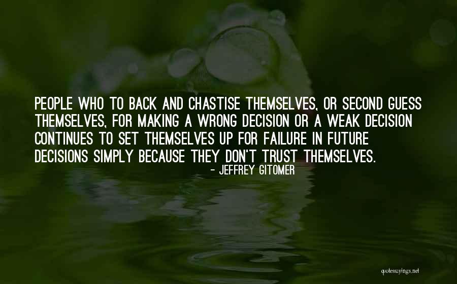 Don't Set Yourself Up For Failure Quotes By Jeffrey Gitomer