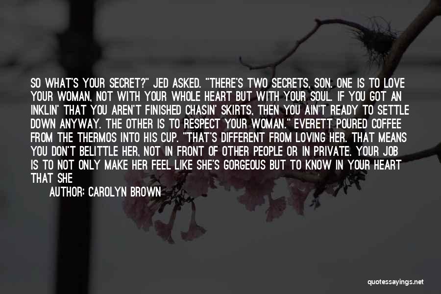 Don't Settle Down Quotes By Carolyn Brown