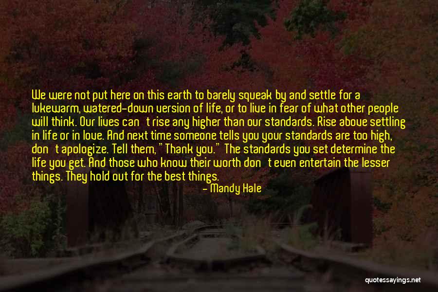 Don't Settle Down Quotes By Mandy Hale