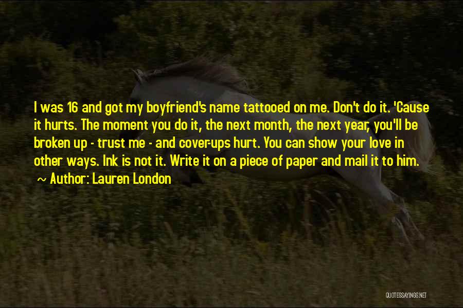 Don't Show Love Quotes By Lauren London