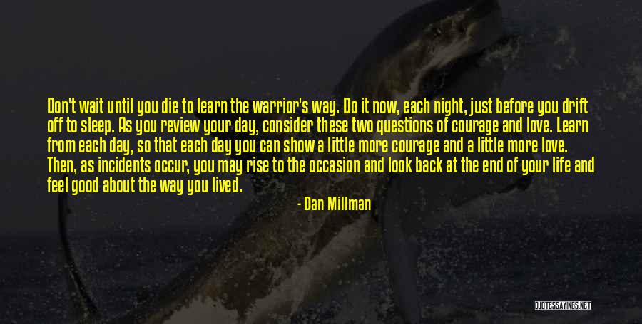 Don't Show More Love Quotes By Dan Millman Don't Show More Love Quotes By Dan Millman
